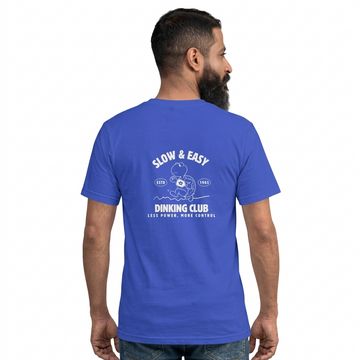 World of Pickleball Slow and Easy Dinking Club T-Shirt